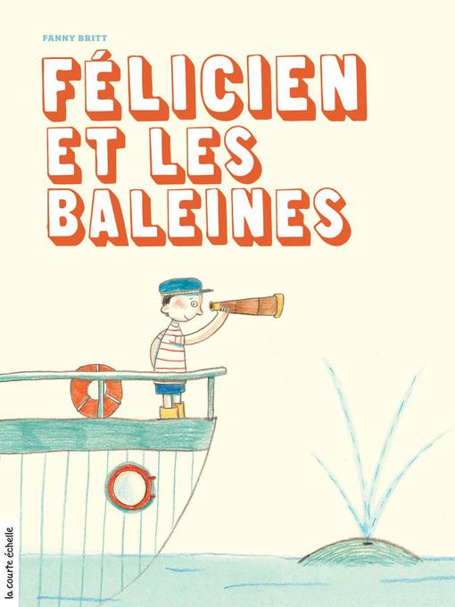 Title details for Félicien et les baleines by Fanny Britt - Wait list